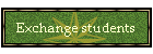 Exchange students