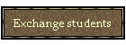 Exchange students